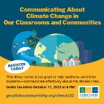Communicating About Climate Change in Our Classrooms & Communities graphic with link to register and GLSI website on December 6, 2022